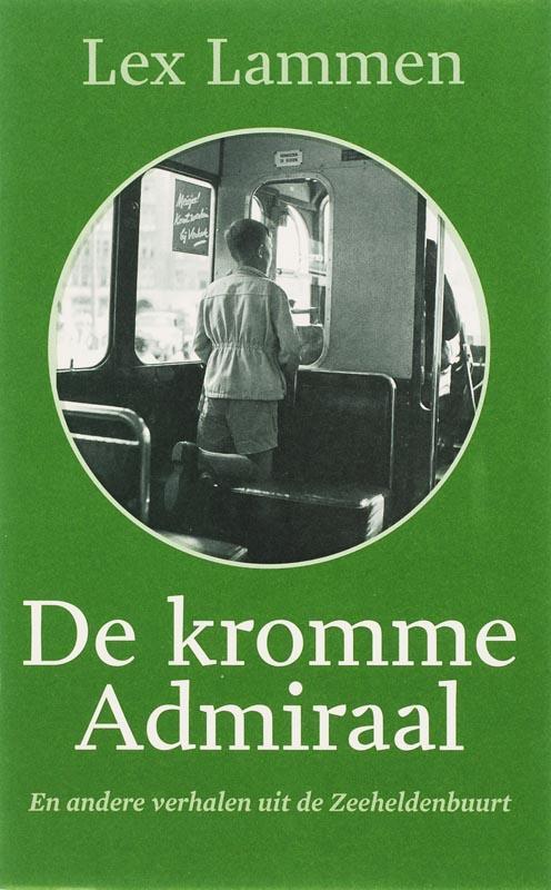 De kromme Admiraal 9789059371088 L. Lammen, Boeken, Hobby en Vrije tijd, Gelezen, Verzenden