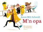 Mn opa (9789045130088, Annie M.G. Schmidt), Antiek en Kunst, Verzenden