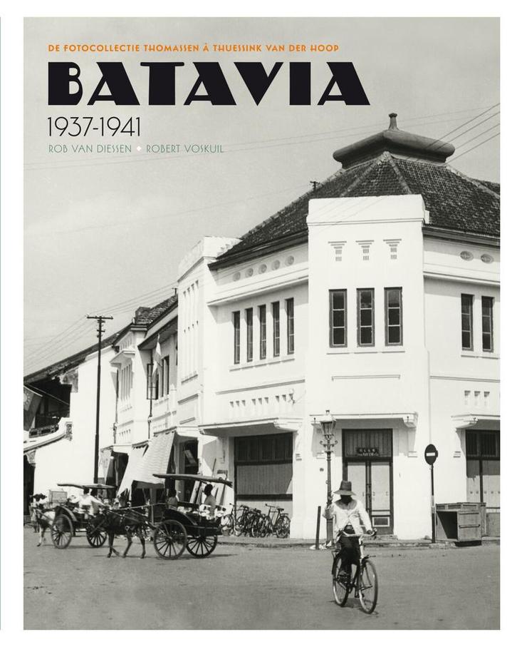 Batavia 1937-1941 9789056155292 Robert Voskuil, Boeken, Geschiedenis | Wereld, Zo goed als nieuw, Verzenden