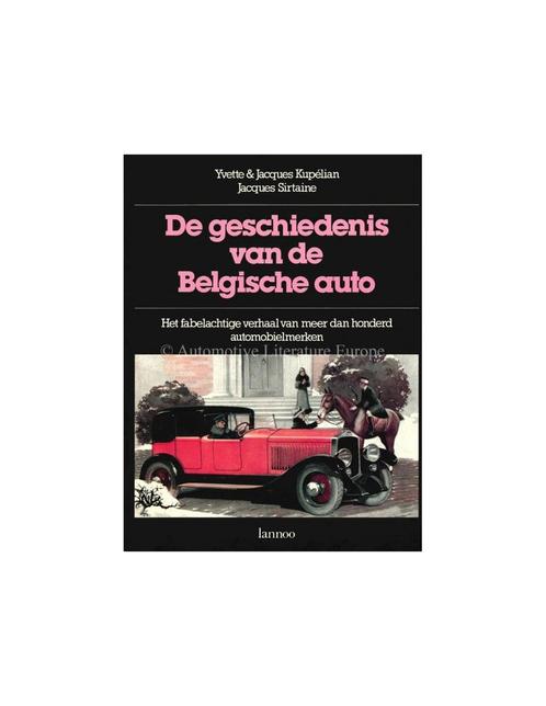 DE GESCHIEDENIS VAN DE BELGISCHE AUTO, Livres, Autos | Livres