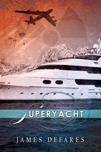 Superyacht 9781439267479, Verzenden, James Defares