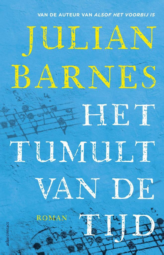 Het tumult van de tijd 9789025472283 Julian Barnes, Boeken, Romans, Gelezen, Verzenden
