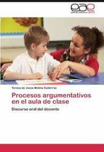 Procesos Argumentativos En El Aula de Clase. Rrez, De-Jes, Teresa De Jes Molina Guti Rrez, Verzenden