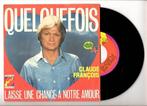 Claude François – Quelquefois / Laisse Une Chance A Notre Am, Ophalen of Verzenden
