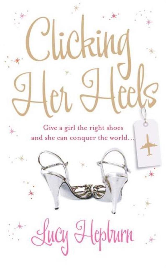 Clicking Her Heels 9781847560360 Lucy Hepburn, Livres, Langue | Anglais, Envoi
