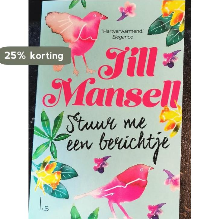 Stuur me een berichtje 9789021045719 Jill Mansell, Boeken, Overige Boeken, Zo goed als nieuw, Verzenden