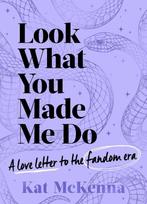 Look What You Made Me Do 9781398532809 Kat McKenna, Boeken, Verzenden, Gelezen, Kat McKenna