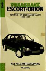 Vraagbaak Escort/Orion Benzine- en Dieselmodellen 1986-87, Boeken, Nieuw, Nederlands, Verzenden