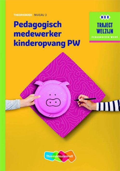 Pedagogisch medewerker kinderopvang PW / Niveau 3 /, Boeken, Schoolboeken, Gelezen, Verzenden