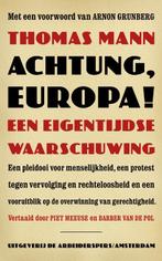 Achtung, Europa! 9789029553001 Thomas Mann, Boeken, Verzenden, Zo goed als nieuw, Thomas Mann