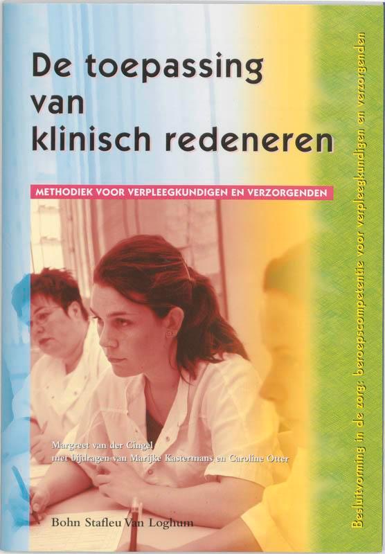 De toepassing van klinisch redeneren / Zorggericht, Boeken, Wetenschap, Zo goed als nieuw, Verzenden