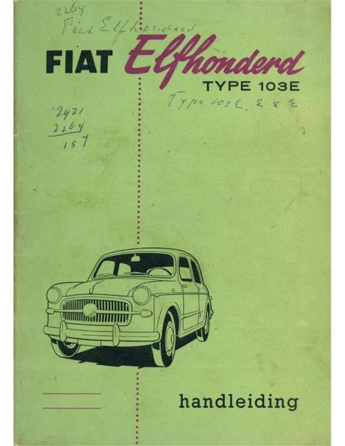 1958 FIAT 1100 SEDAN INSTRUCTIEBOEKJE NEDERLANDS, Autos : Divers, Modes d'emploi & Notices d'utilisation, Enlèvement ou Envoi