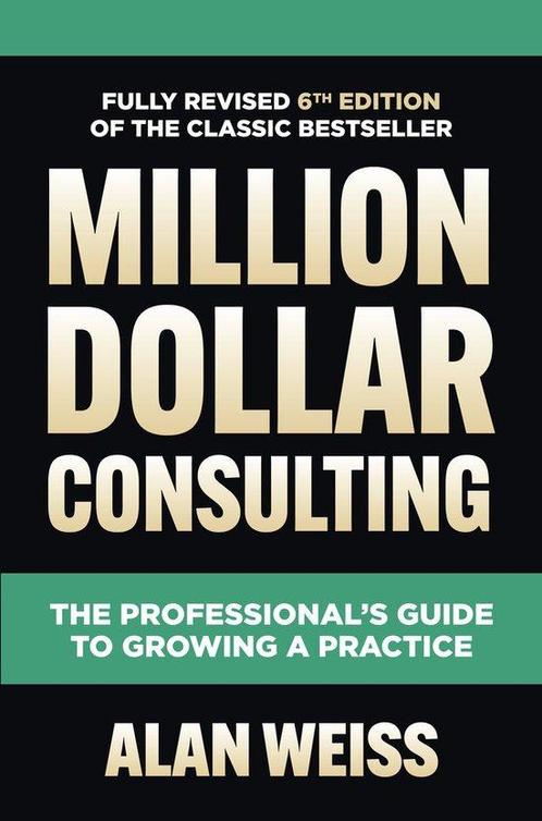Million Dollar Consulting, Sixth Edition: The Professionals, Boeken, Taal | Engels, Gelezen, Verzenden