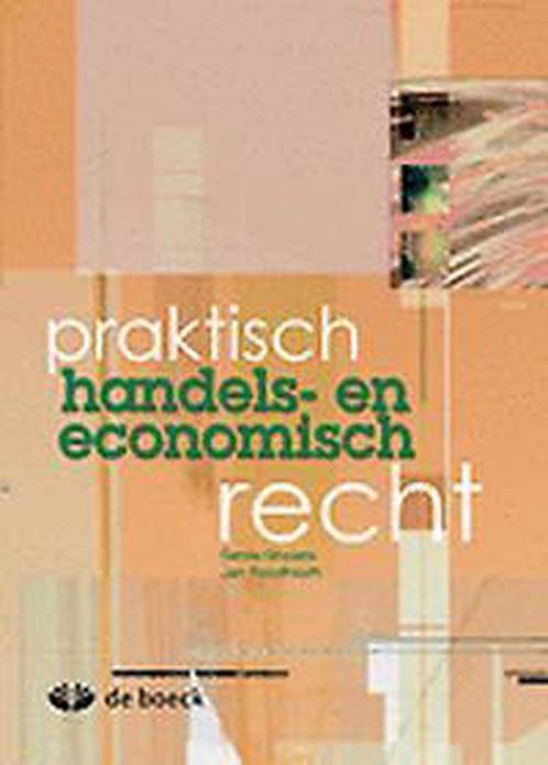 Praktisch handels- en economisch recht 9789045532530 Ghysels, Boeken, Schoolboeken, Gelezen, Verzenden