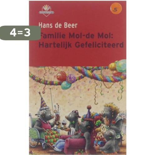 Familie Mol de Mol / Hartelijk gefeliciteerd 9789034512673, Boeken, Kinderboeken | Jeugd | onder 10 jaar, Gelezen, Verzenden