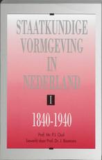 Staatkundige vormgeving in Nederland I 1840-1940 P.J. Oud, Boeken, Verzenden, Gelezen, P.J. Oud