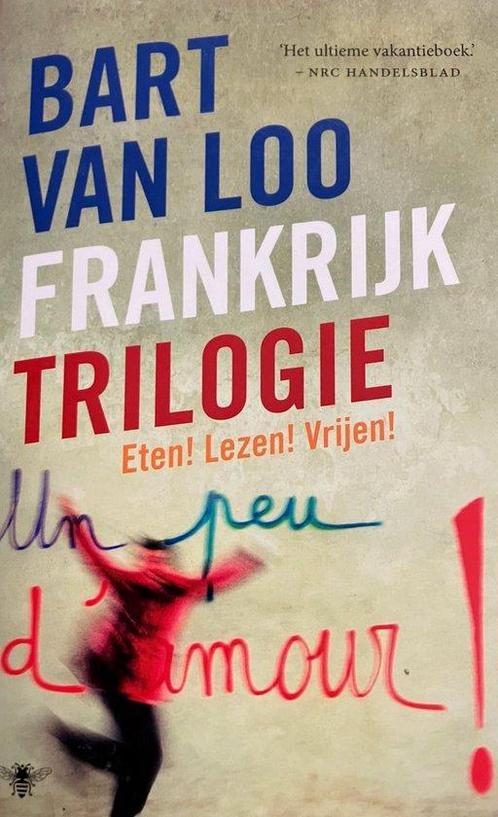 Frankrijk-trilogie - Bart Van Loo 9789403180205 Bart van Loo, Boeken, Overige Boeken, Gelezen, Verzenden