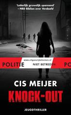 Knock-out / Politie niet betreden 9789026143496 Cis Meijer, Verzenden, Gelezen, Cis Meijer