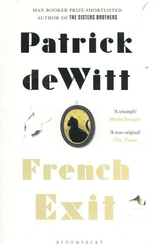 French exit 9781526601186 Patrick deWitt, Boeken, Taal | Engels, Zo goed als nieuw, Verzenden
