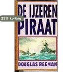 De ijzeren piraat / Parelpockets 9789022515488, Verzenden, Gelezen, Douglas Reeman