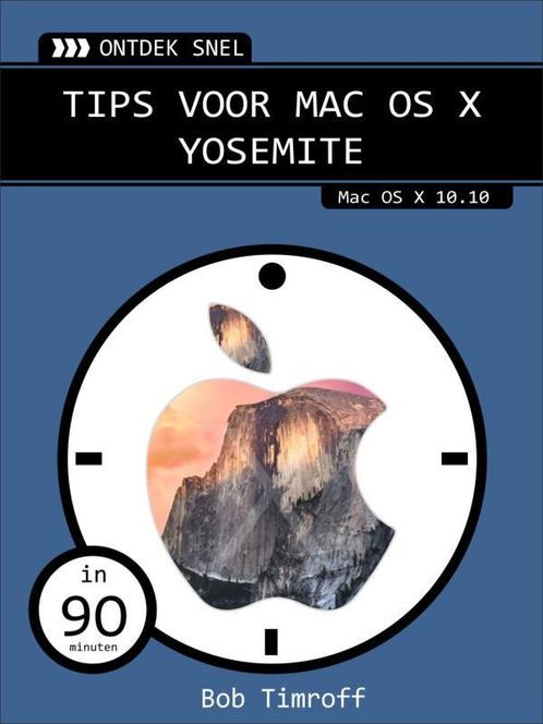 Ontdek snel - Tips voor Mac OS X Yosemite 9789059407763, Boeken, Informatica en Computer, Zo goed als nieuw, Verzenden
