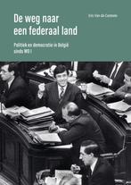 De weg naar een federaal land 9789401495110, Verzenden, Zo goed als nieuw, Eric Van de Casteele