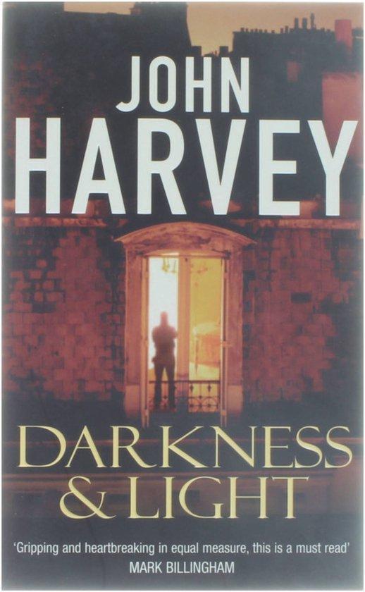 Darkness And Light 9780099489955 John Harvey, Livres, Langue | Anglais, Envoi