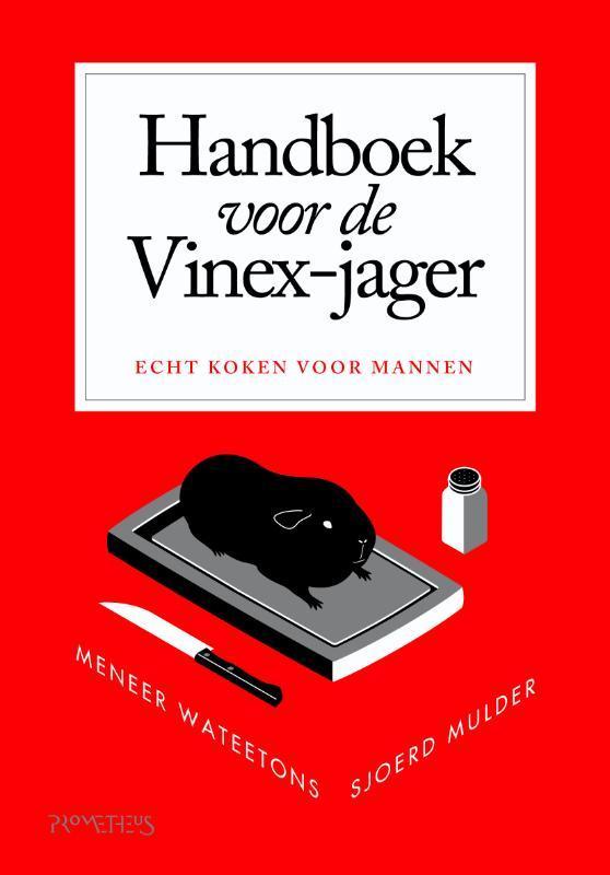 Handboek voor de Vinex-jager 9789044614268 Sjoerd Mulder, Boeken, Kookboeken, Zo goed als nieuw, Verzenden