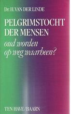 PELGRIMSTOCHT DER MENSEN - OUD WORDEN OP WEG WAARHEEN?, Boeken, Gelezen, Linde Dr. H. van der, Verzenden
