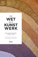 De wet als kunstwerk 9789089533357, Boeken, Filosofie, Willem Witteveen, Zo goed als nieuw, Verzenden