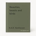 Beauties, beasts and birds 9789068252224 R.A.R. Kerkhoven, Verzenden, R.A.R. Kerkhoven
