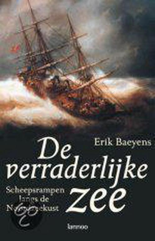 Verraderlijke Zee 9789020949971 E. Baeyens, Boeken, Geschiedenis | Wereld, Gelezen, Verzenden