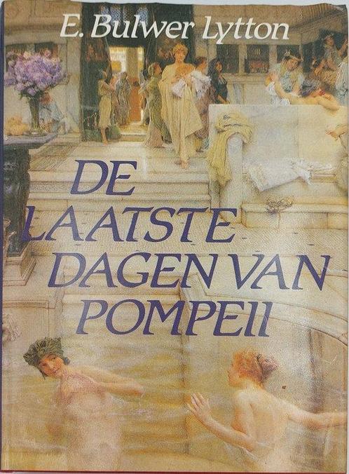 Laatste dagen van pompeii - Edward Bulwer - Lytton, Boeken, Overige Boeken, Gelezen, Verzenden