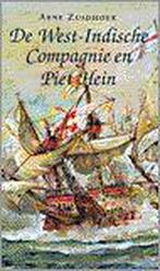 De West-Indische Compagnie en Piet Hein 9789068016215, Boeken, Verzenden, Gelezen, A. Zuidhoek
