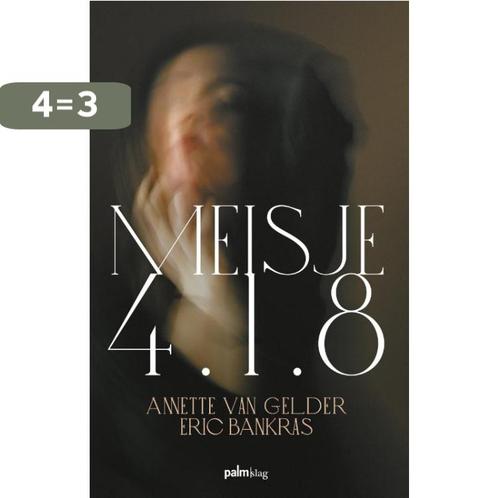 Meisje 4.1.8 9789493059870 Anette Van Gelder, Boeken, Hobby en Vrije tijd, Gelezen, Verzenden