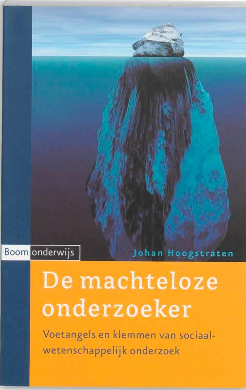 De machteloze onderzoeker 9789085060079 J. Hoogstraten, Boeken, Politiek en Maatschappij, Gelezen, Verzenden