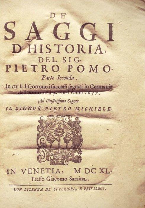 Pomo Pietro. - De’ Saggi d’Historia del Sig. Pietro Pomo -, Antiek en Kunst, Antiek | Boeken en Manuscripten