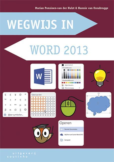 Wegwijs in word 2013 9789046904022, Livres, Informatique & Ordinateur, Envoi