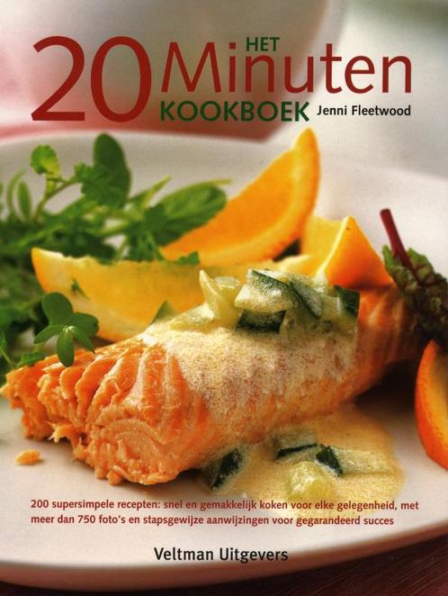 Het 20 Minuten Kookboek / Druk Heruitgave 9789048303014, Livres, Livres de cuisine, Envoi