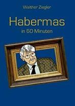 Habermas in 60 Minuten. Ziegler, Walther New   .=, Ziegler, Walther, Verzenden