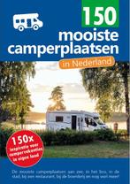 150 mooiste camperplaatsen in Nederland 9789083139401, Verzenden, Zo goed als nieuw, Nicolette Knobbe