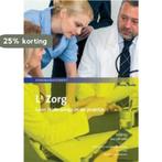 L2 zorg / Zorgmanagement 9789059319493 Kjeld Aij, Boeken, Verzenden, Zo goed als nieuw, Kjeld Aij