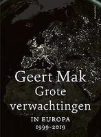 Grote verwachtingen: In Europa - 1999-2019  Mak, Geert  Book, Gelezen, Verzenden, Mak, Geert