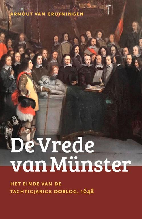 De Vrede van Münster 9789401919036 Arnout van Cruyningen, Boeken, Oorlog en Militair, Gelezen, Verzenden