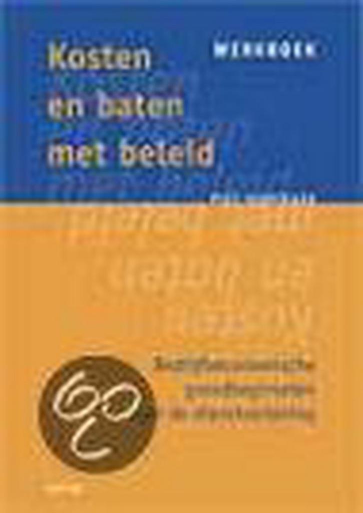 Kosten en baten met beleid werkb 9789035227668, Boeken, Economie, Management en Marketing, Gelezen, Verzenden