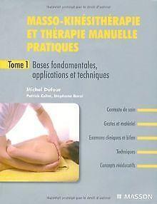 Masso-kinésithérapie et thérapie manuelle pratiques...  Book, Livres, Livres Autre, Envoi