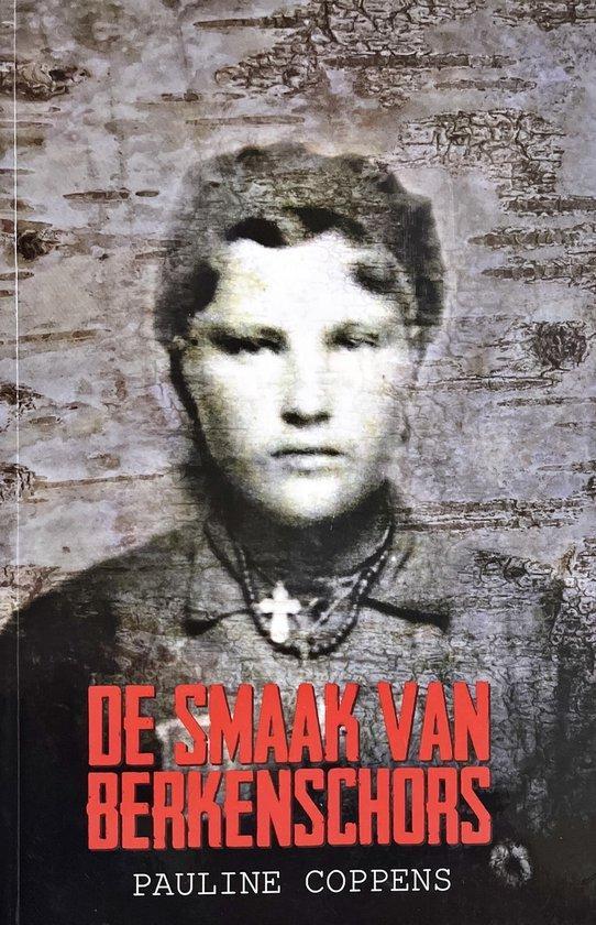 De Smaak van Berkenschors 9789090314549 Pauline Coppens, Boeken, Streekboeken en Streekromans, Gelezen, Verzenden