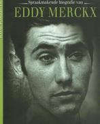 Spraakmakende biografie van Eddy Merckx 5413660988611, Verzenden, Philippe Brunel & Rik Vanwalleghem