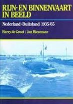 RIJN- EN BINNENVAART IN BEELD. NEDERLAND DUITSLAND Groot, Verzenden, Gelezen, Groot