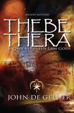 Thebe-thera 9789049400842 John de Gelder, Verzenden, John de Gelder